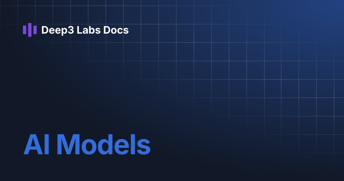 AI Models | Deep3 Labs Docs